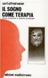 Carl A. Meier - Il sogno come terapia