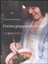 Harumi Kurihara - Cucina giapponese di casa