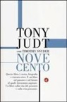 Tony Judt, Timothy Snyder - Novecento. Il secolo degli intellettuali e della politica