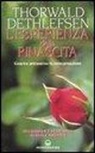 Thorwald Dethlefsen - L' esperienza della rinascita. Guarire attraverso la reincarnazione
