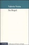Valerio Verra, C. Cesa - Su Hegel
