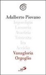 Adalberto Piovano - Vanagloria e orgoglio