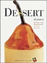 Massimiliano Alajmo, Alfredo Chiocchetti, Enzo De Pra, Michele Tabozzi - Dessert al piatto