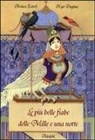 Arnica Esterl, O. Dugina - Le più belle fiabe delle Mille e una notte