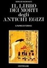 Boris De Rachewiltz - Il libro dei morti degli antichi egizi