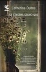 Catherine Dunne - Se stasera siamo qui
