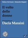 Stefano Giovinazzo, Alessandra Stoppini - Il volto delle donne. Conversazione con Dacia Maraini