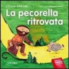 Elisabetta Bianchi, Cecilia Pirrone - La pecorella ritrovata