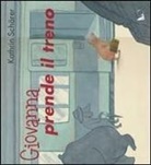 Kathrin Schärer - Giovanna prende il treno