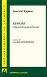 Jean-Noël Kapferer, L. Minestroni - Rumors. I più antichi media del mondo