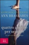 Ann Brashares - Quattro amiche per sempre