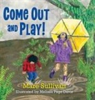 Mare Sullivan - Come Out and Play!