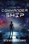 Steven Alford - The Commander and The Ship
