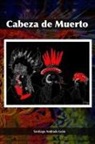 Santiago Andrade León - Cabeza de Muerto