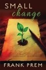 Frank Prem - SMALL change