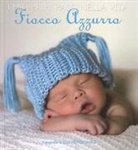 Elle Mendenhall, C. Zanotti - I miei primi passi nella vita. Fiocco azzurro