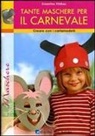 Ernestine Fittkau - Tante maschere per il carnevale