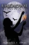 Makayla F. Jones - The Awakening