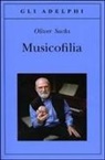 Oliver Sacks - Musicofilia