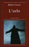 Robert Graves, Ottavio Fatica - L' urlo