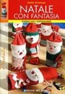 Martha Steinmeyer - Natale con fantasia