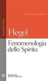 Friedrich Hegel, Vincenzo Cicero - Fenomenologia dello spirito. Testo tedesco a fronte