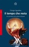Giorgio Agamben - Il tempo che resta. Un commento alla «Lettera ai Romani»
