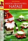 Martha Steinmeyer - Magiche creazioni per il Natale