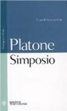 Platone, Giovanni Reale - Simposio. Testo greco a fronte