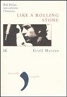 Greil Marcus - Like a Rolling Stone