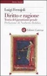 Luigi Ferrajoli - Diritto e ragione. Teoria del garantismo penale