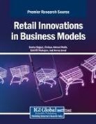 Samriti Mahajan, Firdous Ahmad Malik, Sneha Rajput - Retail Innovations in Business Models