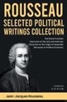 Jean-Jacques Rousseau - Rousseau Selected Political Writings Collection