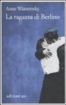 Anne Wiazemsky - La ragazza di Berlino