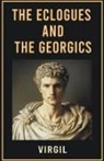 Virgil - The Eclogues and The Georgics