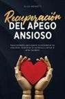 Eliza Bennett - Recuperación del apego ansioso