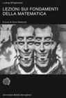Ludwig Wittgenstein, Cora Diamond - Lezioni sui fondamenti della matematica