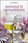 Luca Fortuna - Manuale di aromaterapia