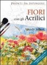 Wendy Jelbert - Fiori con gli acrilici
