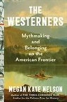 Megan Kate Nelson - The Westerners
