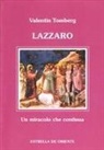 Valentin Tomberg, F. Migneco - Lazzaro. Un miracolo che continua