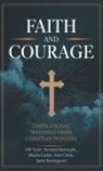 Jeremiah Burroughs, Martin Luther, A. W. Tozer - Faith and Courage