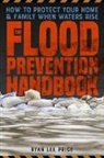 Ryan Lee Price - The Flood Prevention Handbook