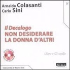 Arnaldo Colasanti, Carlo Sini - Non desiderare la donna d'altri