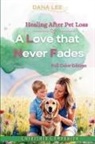 Dana Lee - A Love That Never Fades