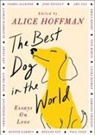 Alice Hoffman - The Best Dog in the World