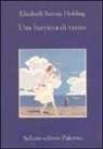 Elisabeth Sanxay Holding - Una barriera di vuoto