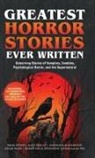 Mary Shelley, Robert Louis Stevenson, Bram Stoker - Greatest Horror Stories Ever Written