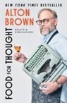 Alton Brown, Alton Brown - Food for Thought