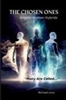 Michael Love - The Chosen Ones - Angelic-Human Hybrids